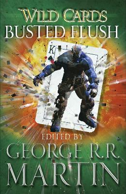 Wild Cards: Busted Flush - Martin, George R.R.