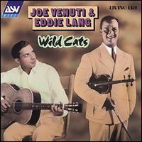 Wild Cats - Joe Venuti & Eddie Lang