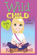 Wild Child - Book 1 - The Initiation