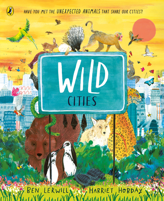 Wild Cities - Lerwill, Ben