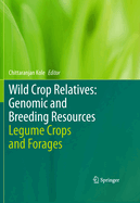 Wild Crop Relatives: Genomic and Breeding Resources: Legume Crops and Forages