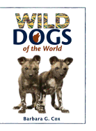 Wild Dogs of the World
