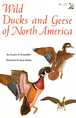 Wild Ducks and Geese of North America - Romashko, Sandra D