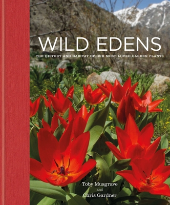 Wild Edens - Gardner, Chris, and Musgrave, Toby