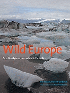 Wild Europe: Exceptional Places from Iceland to the Urals