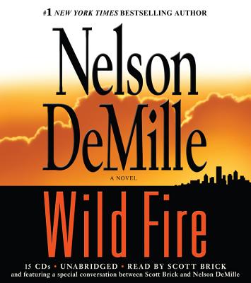 Wild Fire - DeMille, Nelson, and Brick, Scott (Read by)
