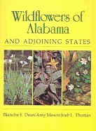 Wild Flowers of Alabama and Adjoining States
