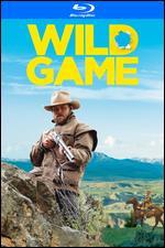 Wild Game [Blu-ray]