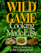 Wild Game Cooking Made Easy