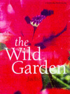 Wild Garden - Bennett, Jackie, and Jones, Andrea (Photographer)
