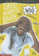 Wild!: Get Lost with David Mortimore Baxter