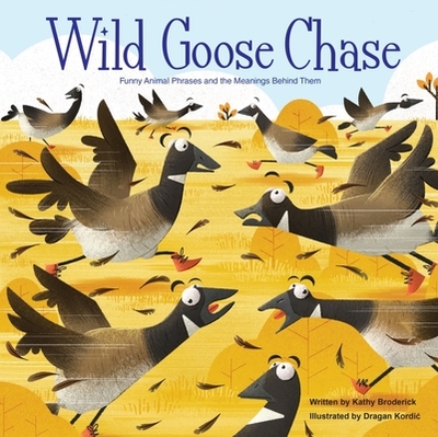 Wild Goose Chase - Broderick, Kathy