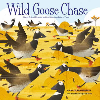 Wild Goose Chase - Broderick, Kathy