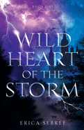 Wild Heart of the Storm: A Medieval, Celtic Fantasy