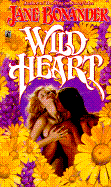 Wild Heart: Wild Heart - Bonander, Jane