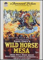 Wild Horse Mesa - George B. Seitz