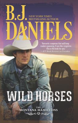 Wild Horses - Daniels, B J