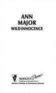 Wild Innocence - Major, Ann