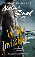 Wild Invitation: A Psy-Changeling Collection