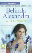 Wild Lavender - Alexandra, Belinda, and Hood, Kate (Read by)