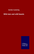 Wild Men and Wild Beasts