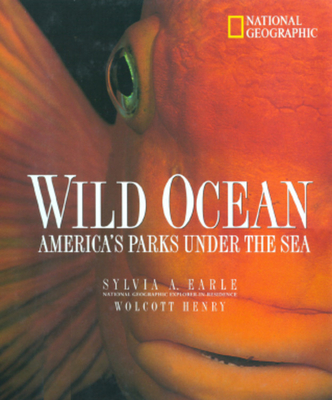 Wild Ocean - Wolcott, Henry, and Earle, Sylvia A