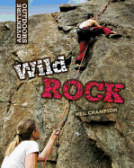 Wild Rock: Climbing and Mountaineering