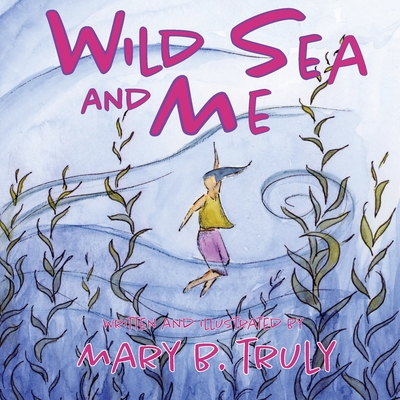 Wild Sea and Me - 