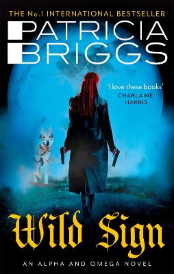 Wild Sign: An Alpha and Omega Novel: Book 6 - Briggs, Patricia