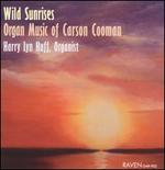 Wild Sunrises: Organ Music of Carson Cooman