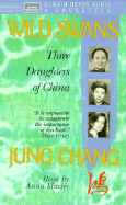 Wild Swans - Chang, Jung, and Massey, Anne (Read by)