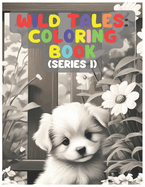 Wild Tales: Coloring Book for Kids: (Series I)