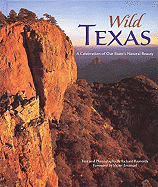 Wild Texas: A Celebration of Our State's Natural Beauty - Emanuel, Victor (Foreword by), and Reynolds, Richard (Photographer)