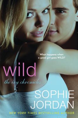 Wild: The Ivy Chronicles - Jordan, Sophie