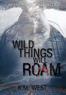 Wild Things Will Roam