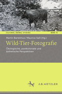 Wild-Tier-Fotografie: kologische, Postkoloniale Und sthetische Perspektiven