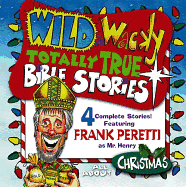 Wild & Wacky Totally True Bible Stories - Christmas CD