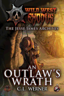 Wild West Exodus: An Outlaw's Wrath