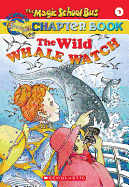 Wild Whale Watch: The Wild Whale Watch