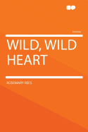 Wild, Wild Heart