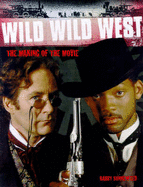 "Wild Wild West": The Making of the Movie