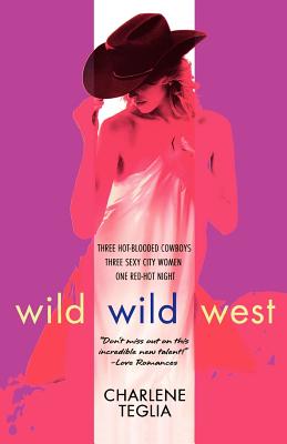 Wild Wild West - Teglia, Charlene