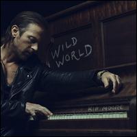 Wild World - Kip Moore