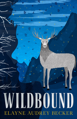 Wildbound - Becker, Elayne Audrey