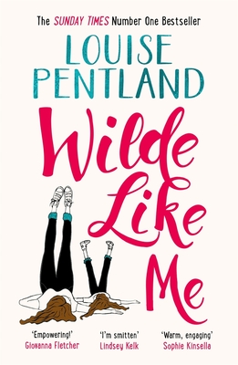 Wilde Like Me: Fall in love with the book everyone's talking about - Pentland, Louise