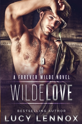 Wilde Love: A Forever Wilde Novel - Lennox, Lucy