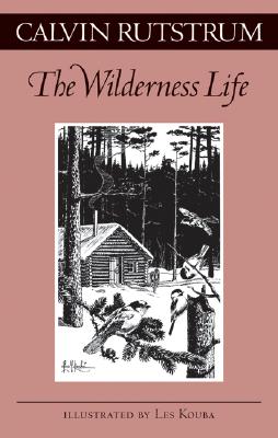 Wilderness Life - Rutstrum, Calvin