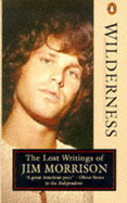 Wilderness: Lost Writings of Jim Morrison - Morrison, Jim
