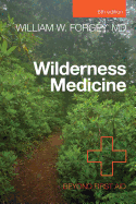 Wilderness Medicine: Beyond First Aid