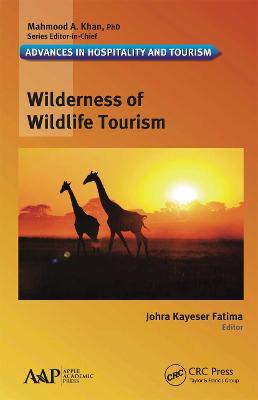 Wilderness of Wildlife Tourism - Fatima, Johra Kayeser (Editor)